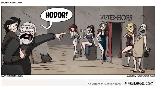 Funny Hodor and the Wester Hoes cartoon at PMSLweb.com