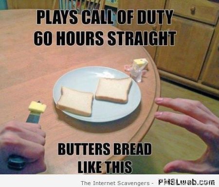 How call of duty players butter their bread at PMSLweb.com