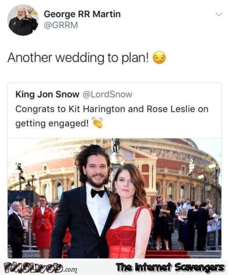 George RR Martin wants to plan Kit Harington's wedding funny tweet @PMSLweb.com